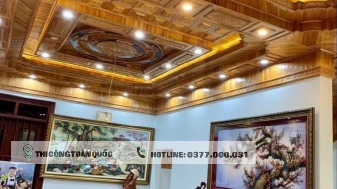 Trần gỗ xoan Hải Dương thi công nhanh đúng tiến độ