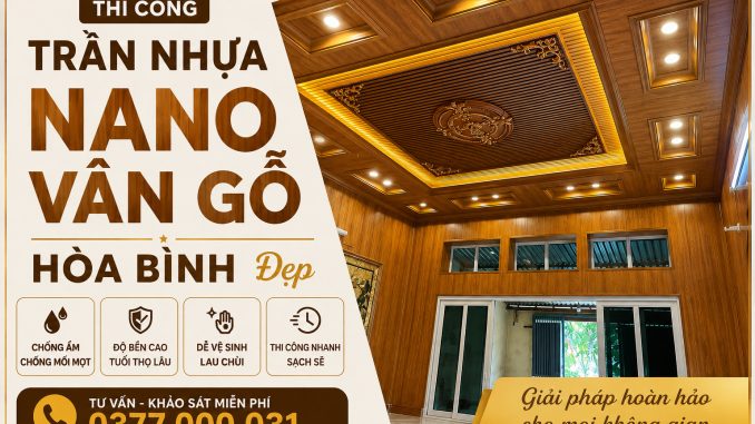 Trần nhựa nano Vân gỗ Hòa Bình đẹp